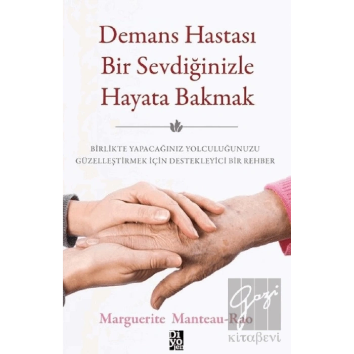 Demans Hastası Bir Sevdiğinizle Hayata Bakmak