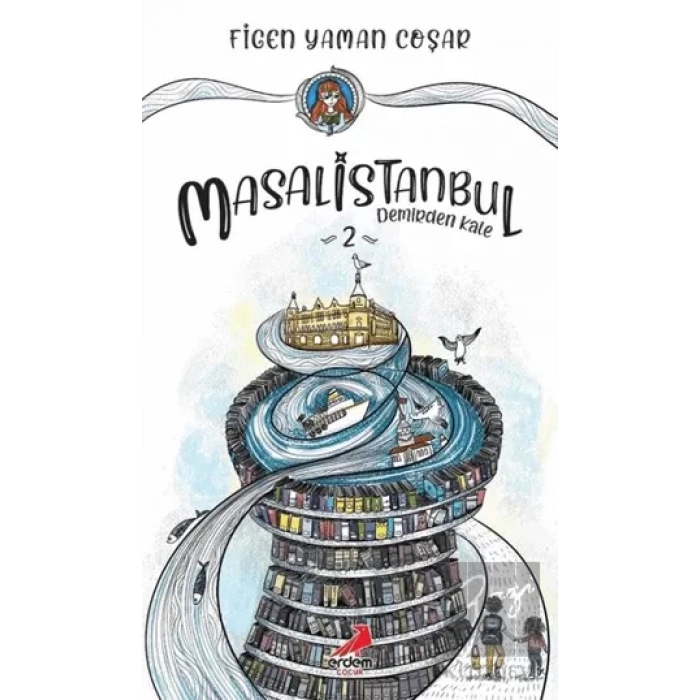 Demirden Kale - Masal İstanbul 2