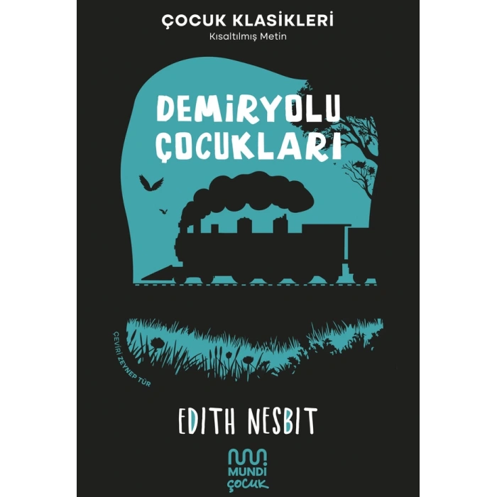 Demiryolu Çocukları (Kısaltılmış Metin)