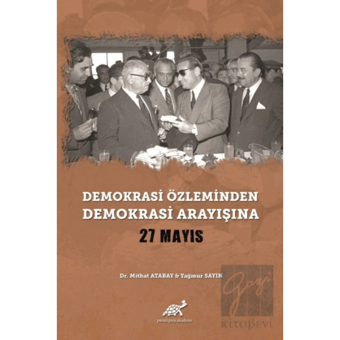 Demokrasi Özleminden Demokrasi Arayışına - 27 Mayıs
