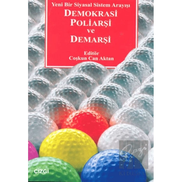 Demokrasi Poliarşi ve Demarşi