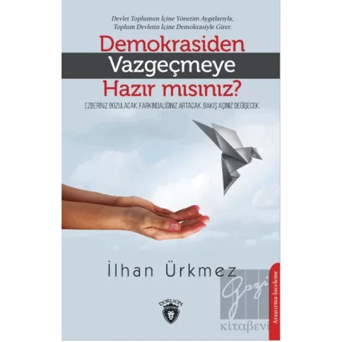 Demokrasiden Vazgeçmeye Hazır Mısınız?