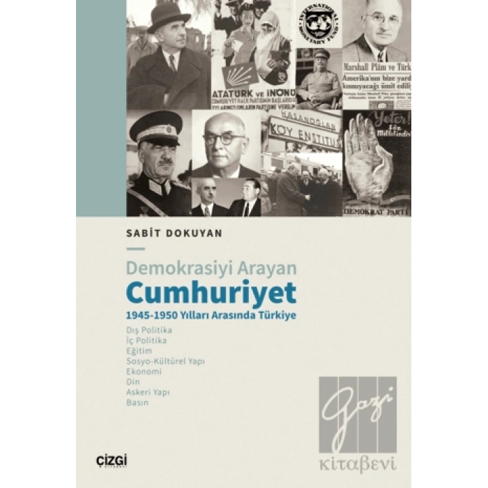 Demokrasiyi Arayan Cumhuriyet 1945-1950 Yılları Arasında Türkiye