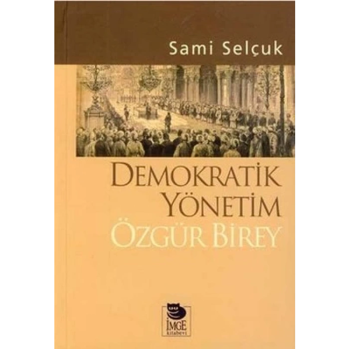 Demokratik Yönetim Özgür Birey