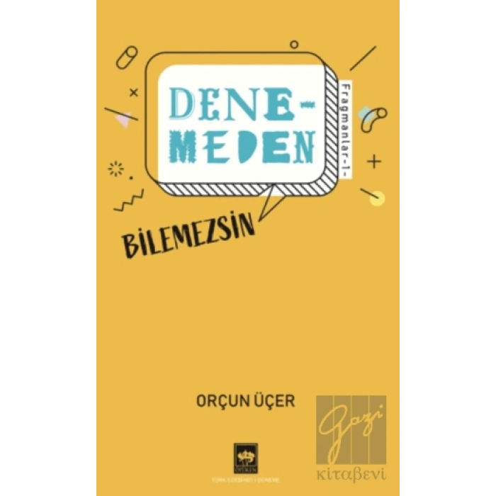 Denemeden Bilemezsin - Fragmanlar 1
