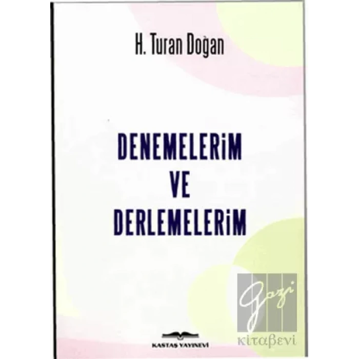 Denemelerim ve Derlemelerim