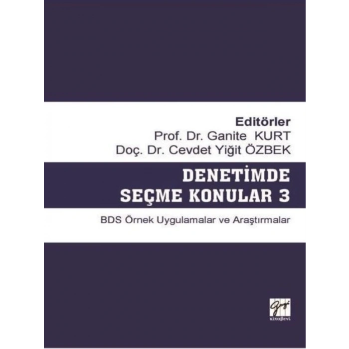 Denetimde Seçme Konular 3 - BDS Örnek Uygulamalar ve Araştırmalar