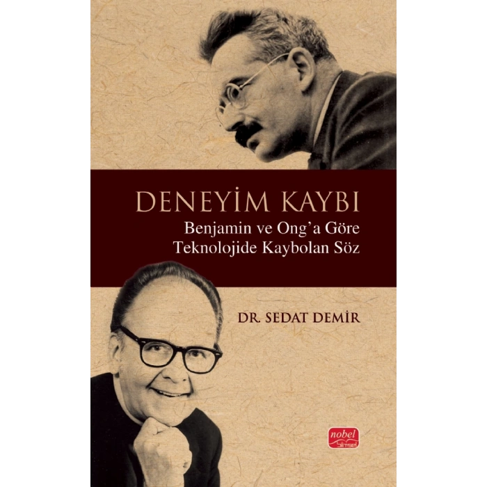 DENEYİM KAYBI - Benjamin ve Ong’a Göre Teknolojide Kaybolan Söz
