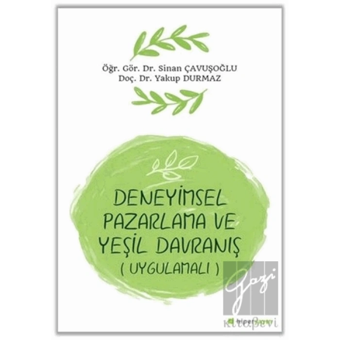 Deneyimsel Pazarlama ve Yeşil Davranış (Uygulamalı)