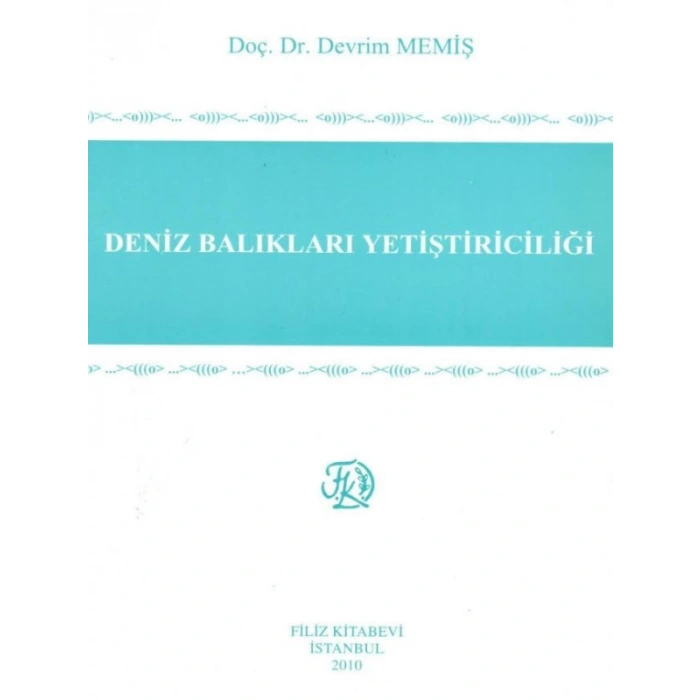 Deniz Balıkları Yetistiriciliği - Devrim Memiş