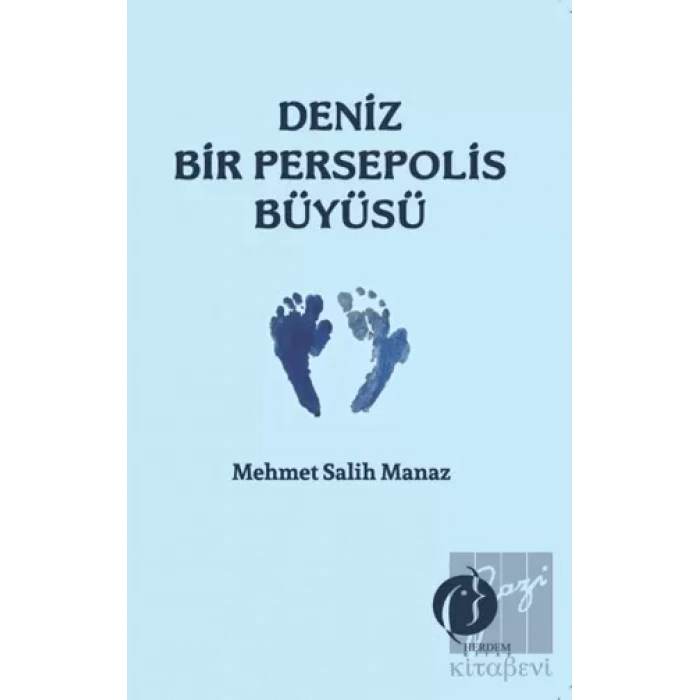 Deniz Bir Persepolis Büyüsü