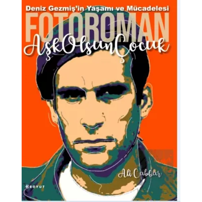 Deniz Gezmişin Yaşamı ve Mücadelesi - Fotoroman - Aşk Olsun Çocuk