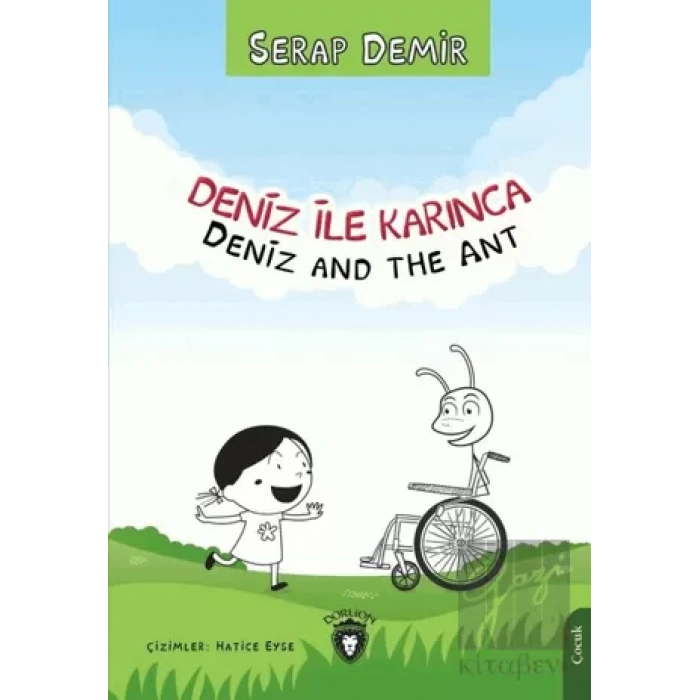 Deniz ile Karınca / Deniz and the Ant