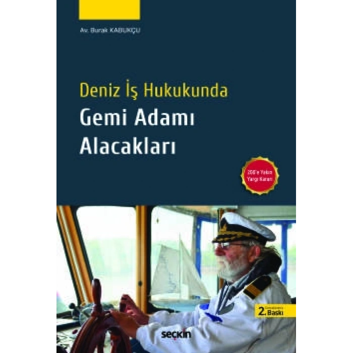 Deniz İş Hukukunda Gemi Adamı Alacakları