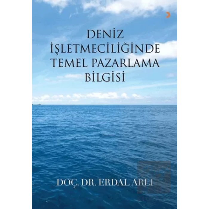 Deniz İşletmeciliğinde Temel Pazarlama Bilgisi