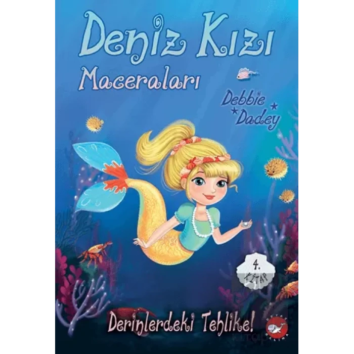 Deniz Kızı Maceraları 4. Kitap Derinlerdeki Tehlike!