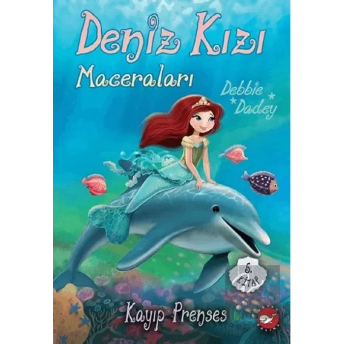 Deniz Kızı Maceraları 5. Kitap Kayıp Prenses
