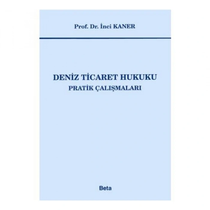 Deniz Ticaret Hukuku Pratik Çalışmalar