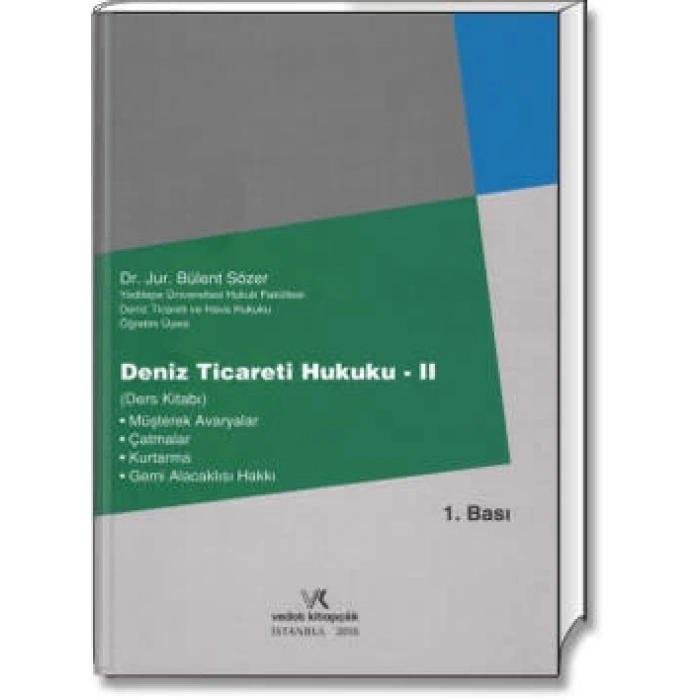 DENİZ TİCARETİ HUKUKU -II ( DERS) / B.SÖZER - 2016