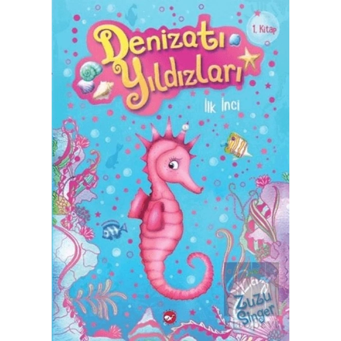Denizatı Yıldızları - İlk İnci