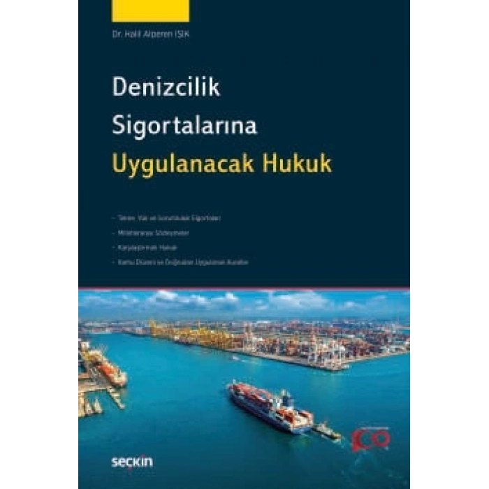 Denizcilik Sigortalarına Uygulanacak Hukuk