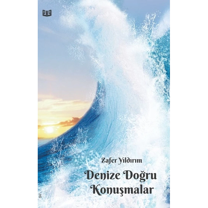 Denize Doğru Konuşmalar