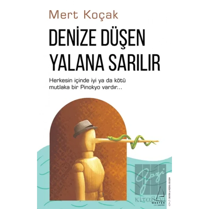 Denize Düşen Yalana Sarılır
