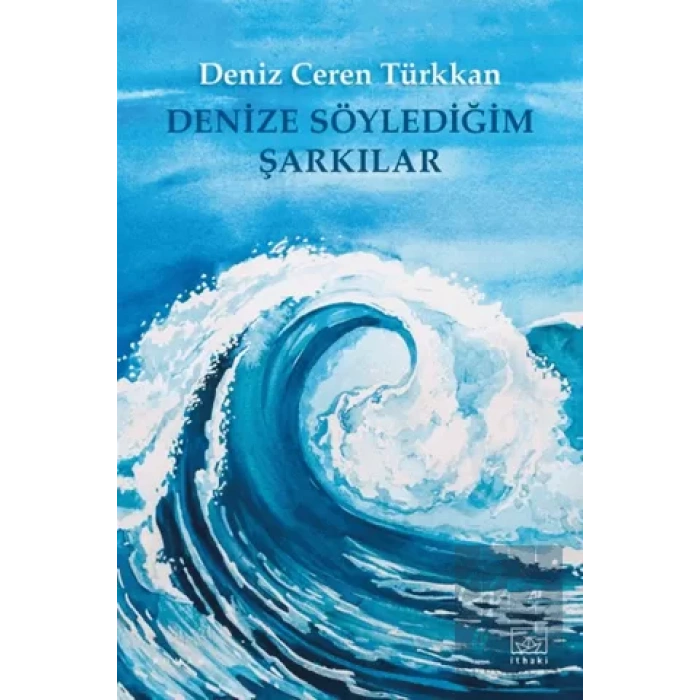 Denize Söylediğim Şarkılar