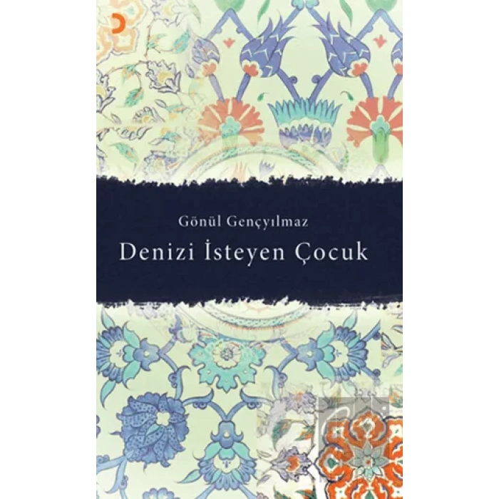 Denizi İsteyen Çocuk
