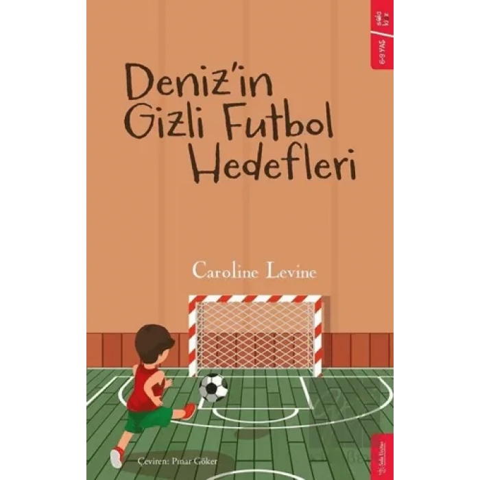 Deniz’in Gizli Futbol Hedefleri