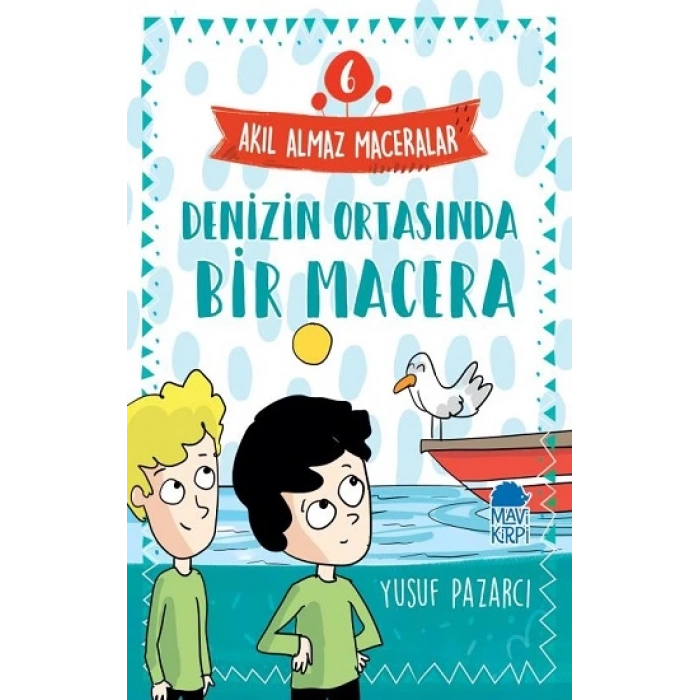 Denizin Ortasında Bir Macera - Akıl Almaz Maceralar 6