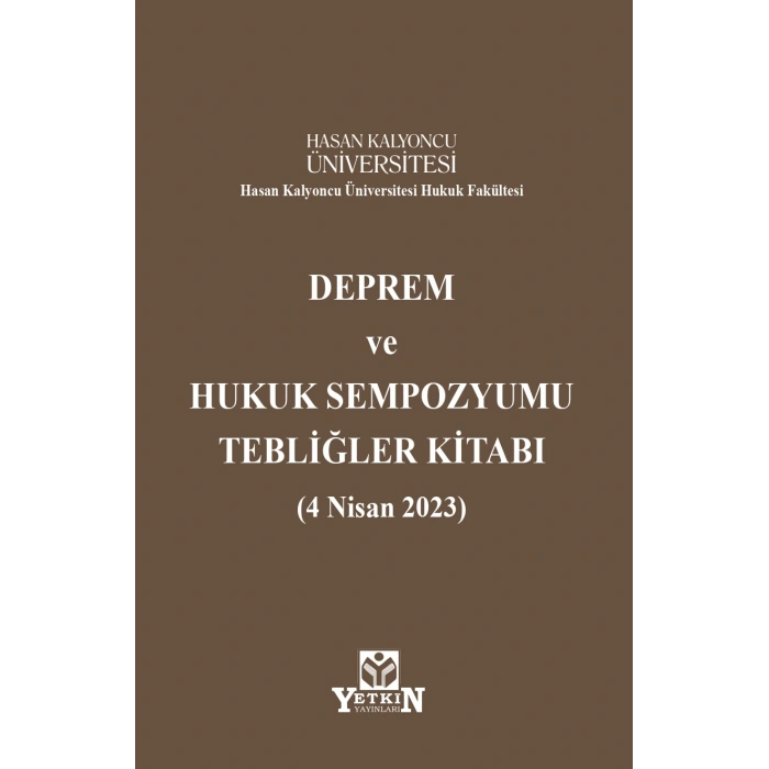 Deprem ve Hukuk Sempozyumu Tebliğler Kitabı