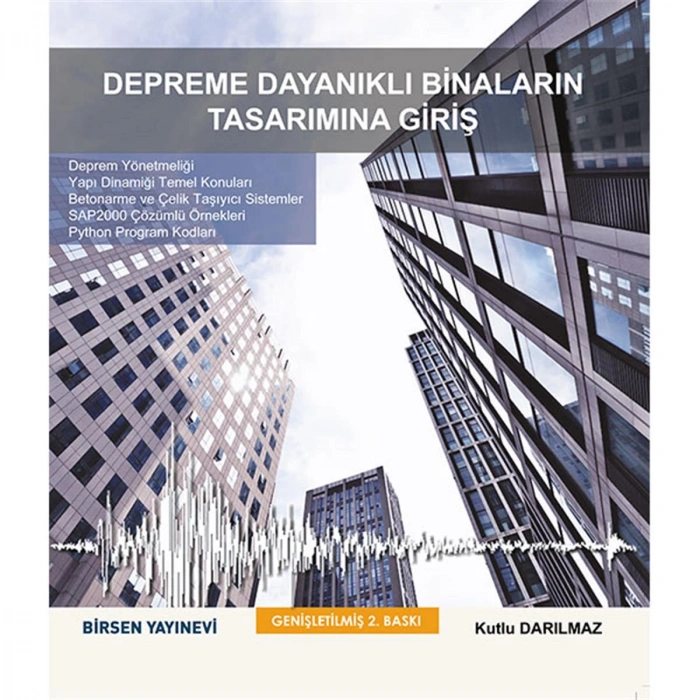 Depreme Dayanıklı Binaların Tasarımına Giriş / Kutlu Darılmaz