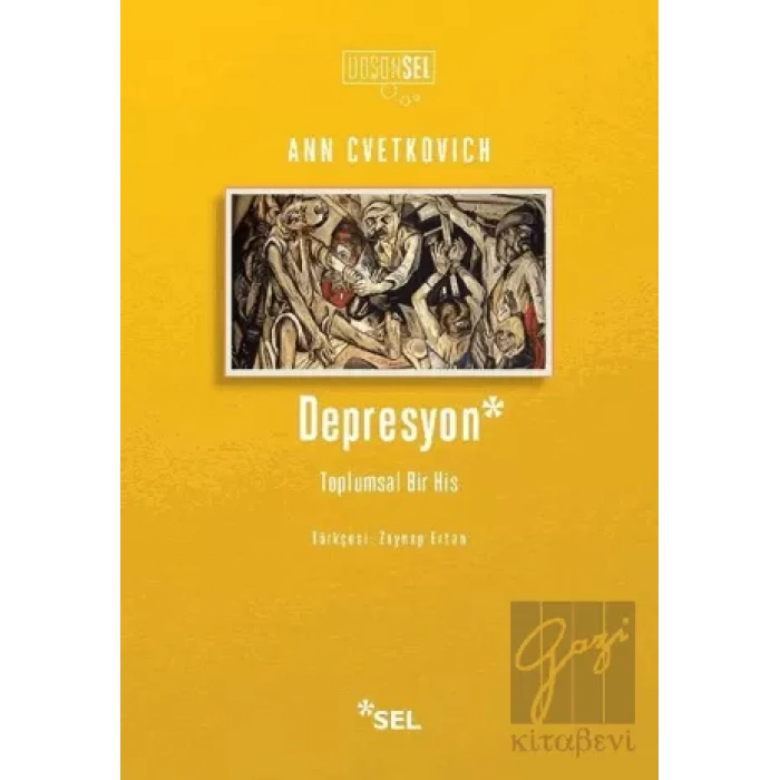 Depresyon: Toplumsal Bir His