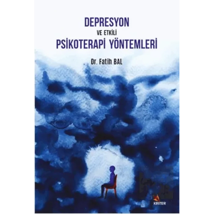 Depresyon ve Etkili Psikoterapi Yöntemleri