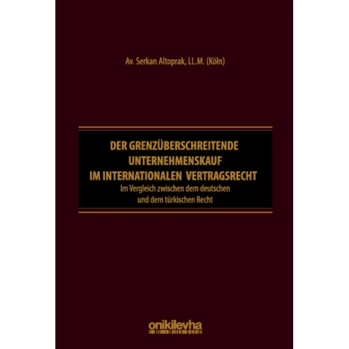 Der grenzüberschreitende Unternehmenskauf im internationalen Vertragsrecht