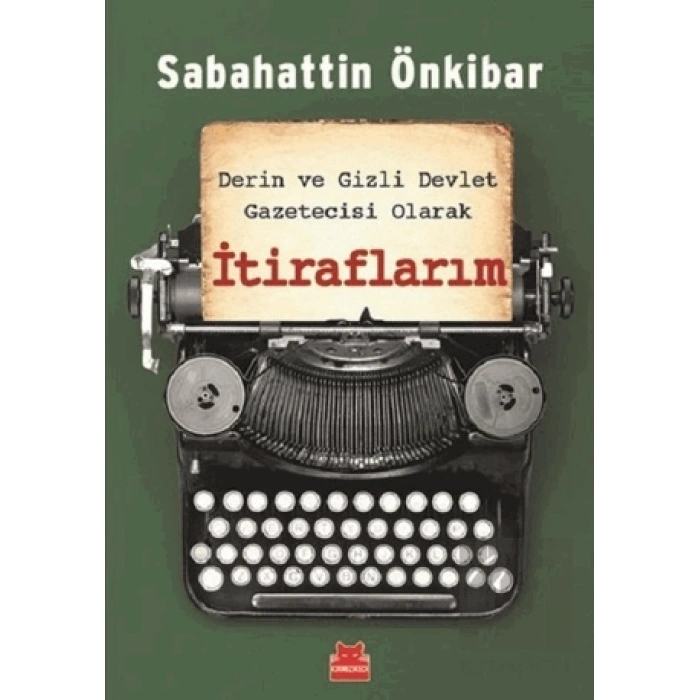 Derin ve Gizli Devlet Gazetecisi Olarak İtiraflarım