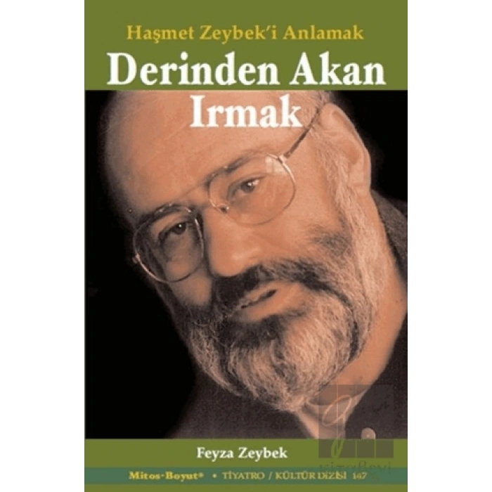 Derinde Akan Irmak: Haşmet Zeybeki Anlamak