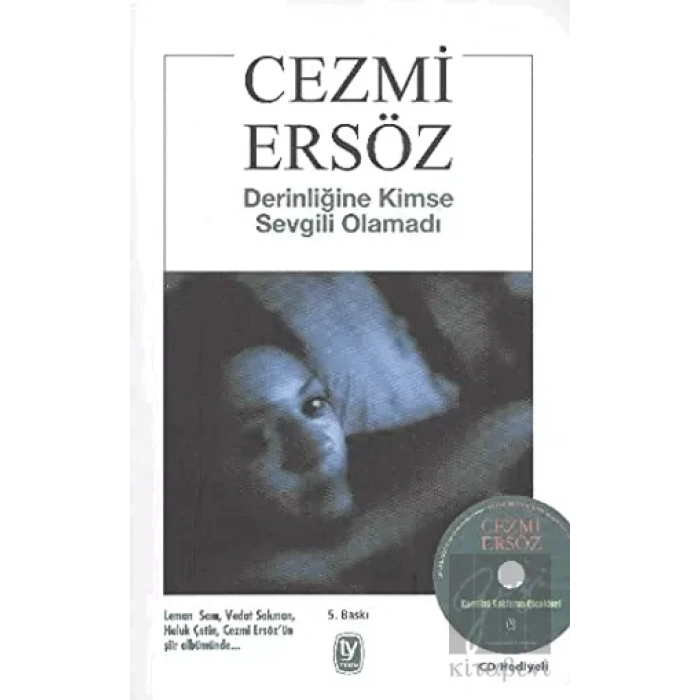 Derinliğine Kimse Sevgili Olamadı