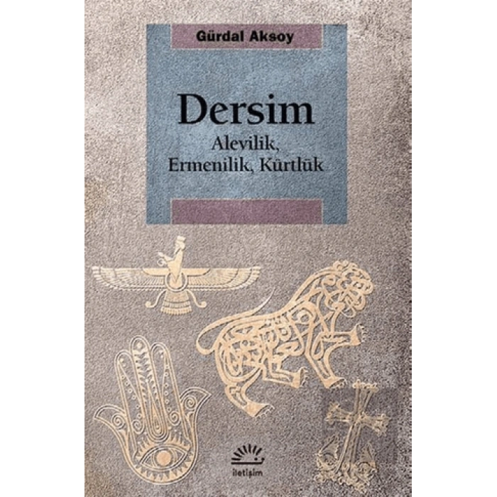 Dersim: Alevilik, Ermenilik, Kürtlük ILETISIM
