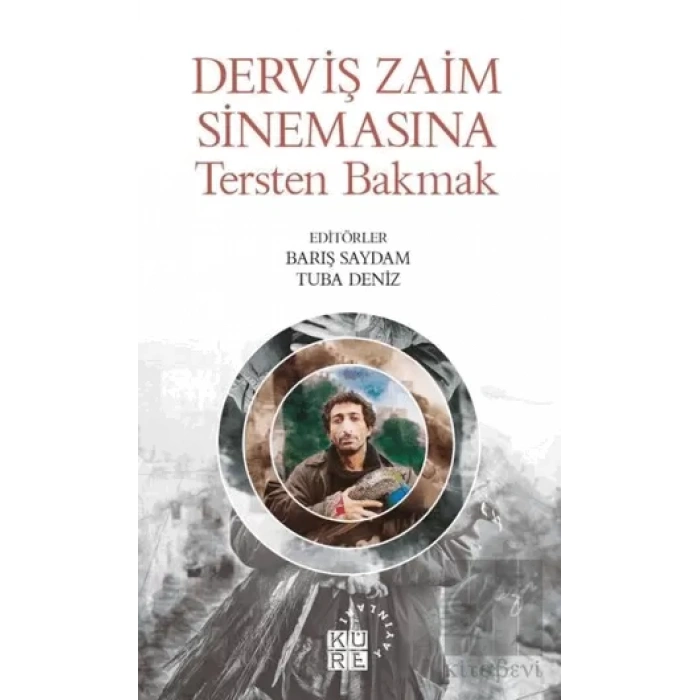 Derviş Zaim Sinemasına Tersten Bakmak