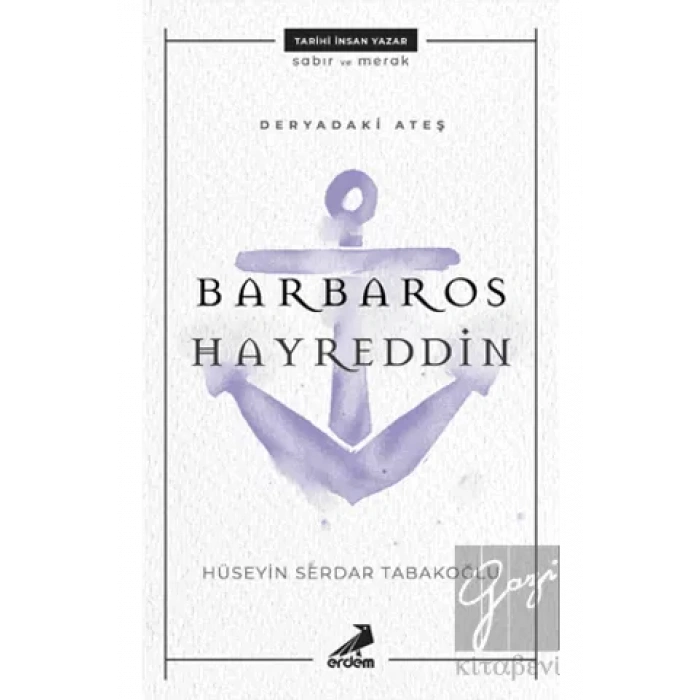 Deryadaki Ateş: Barbaros Hayreddin