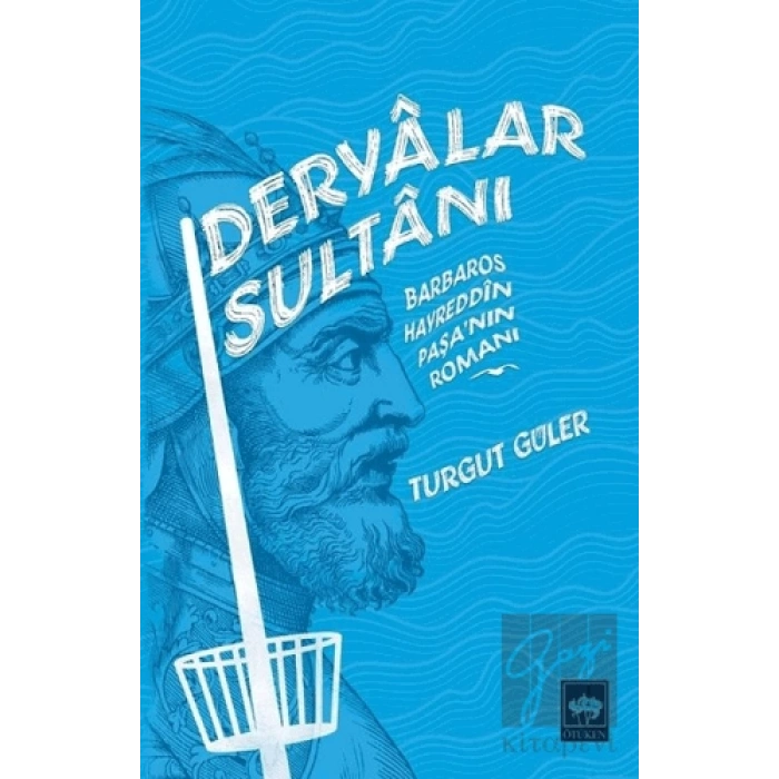 Deryalar Sultanı Barbaros Hayrettin Paşa Romanı