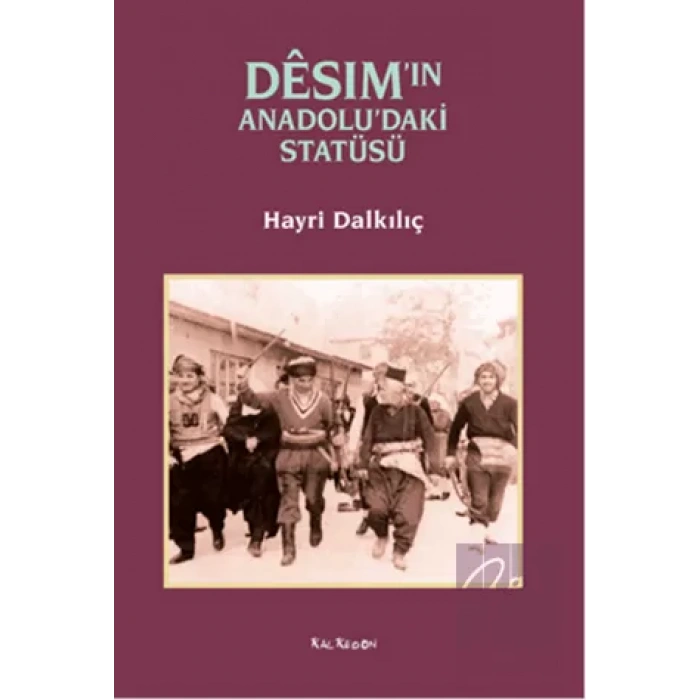 Desimin Anadoludaki Statüsü
