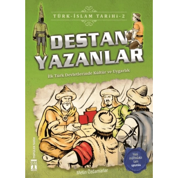 Destan Yazanlar / Türk - İslam Tarihi 2