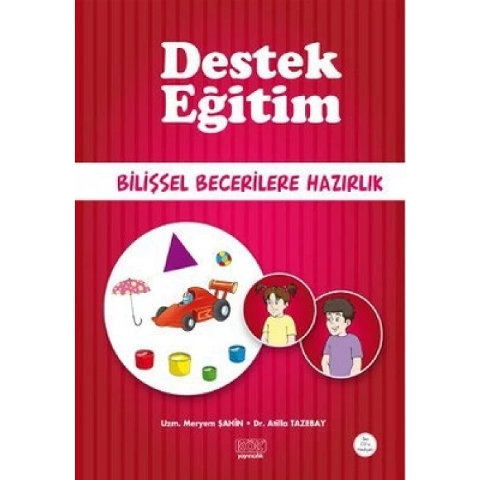 Destek Eğitim - Bilişsel Becerilere Hazırlık