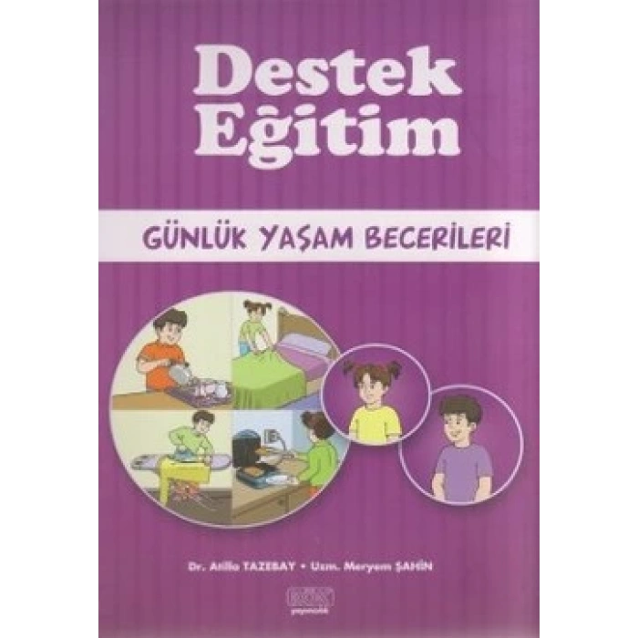 Destek Eğitim - Günlük Yaşam Becerileri