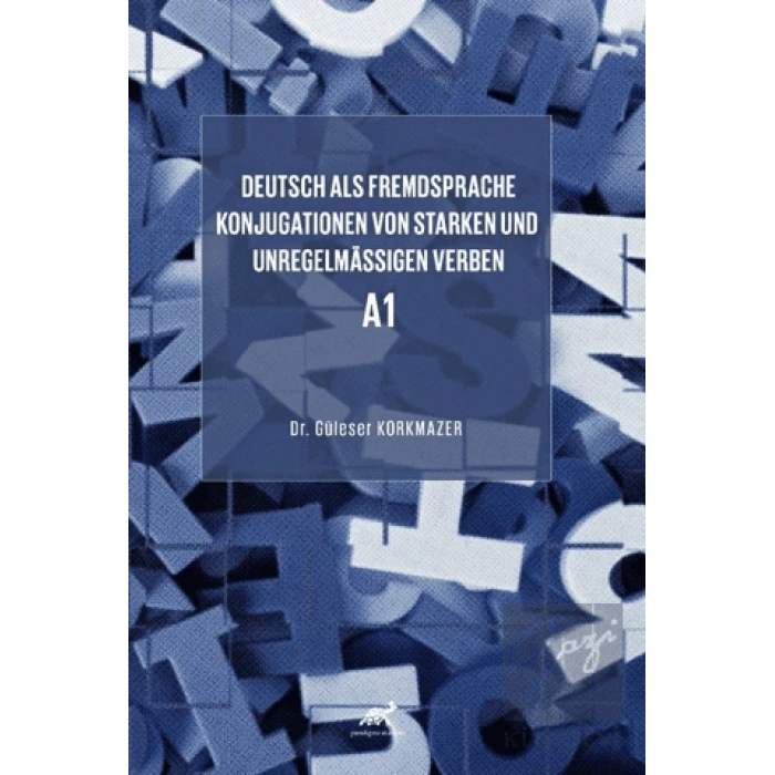 Deutsch als Fremdsprache Konjugationen von starken und unregelmäßigen Verben A1