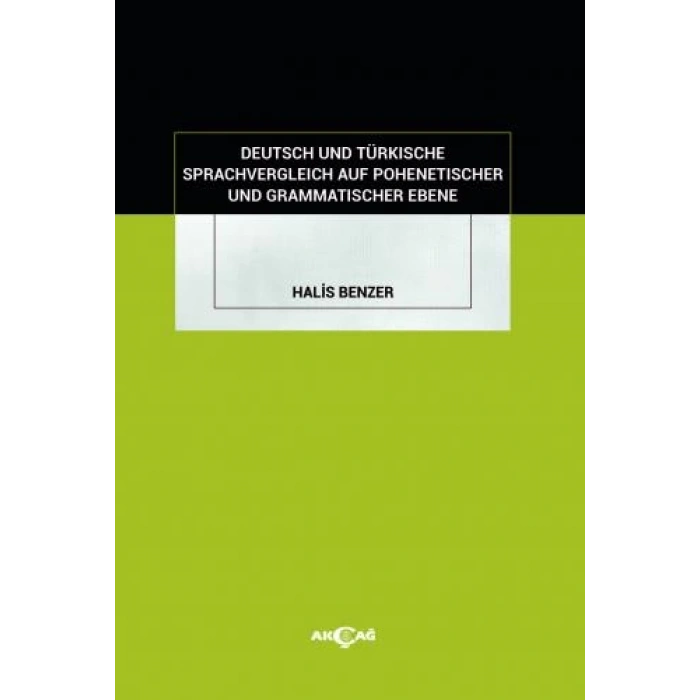Deutsch Und Türkische Sprachvergleich Auf Pohenetischer Und Grammatischer Ebene