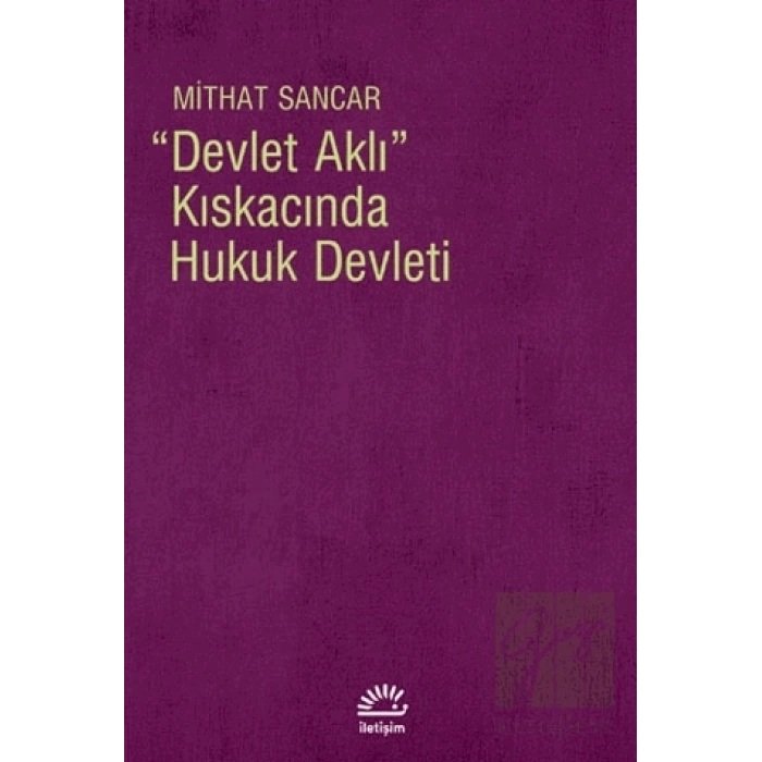 Devlet Aklı Kıskacında Hukuk Devleti